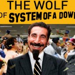 Quando você mistura O Lobo de Wall Street com System of a Down
